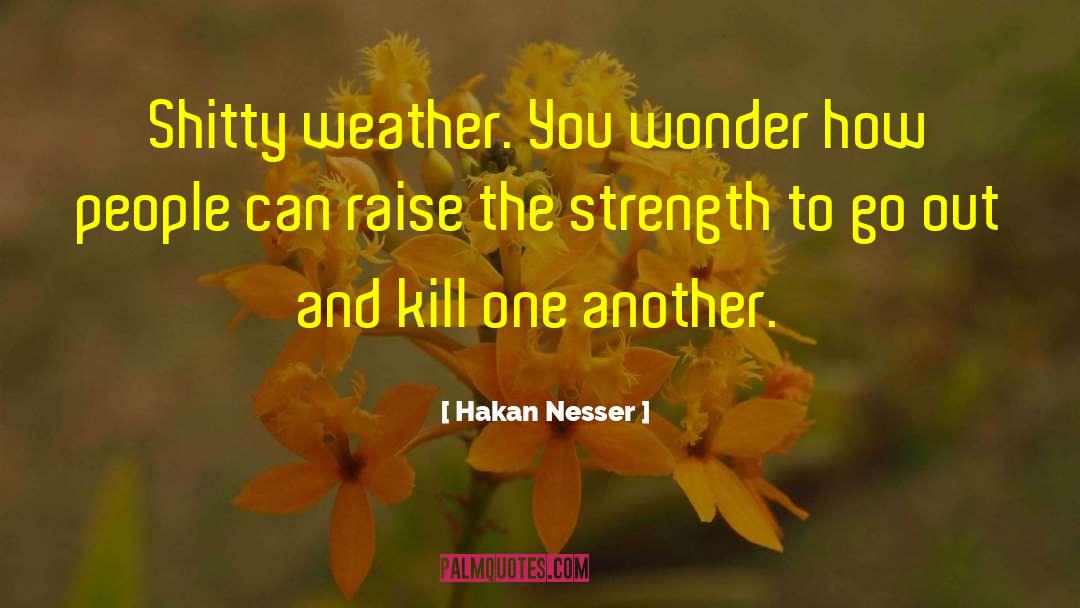 Hakan Hellstrom quotes by Hakan Nesser