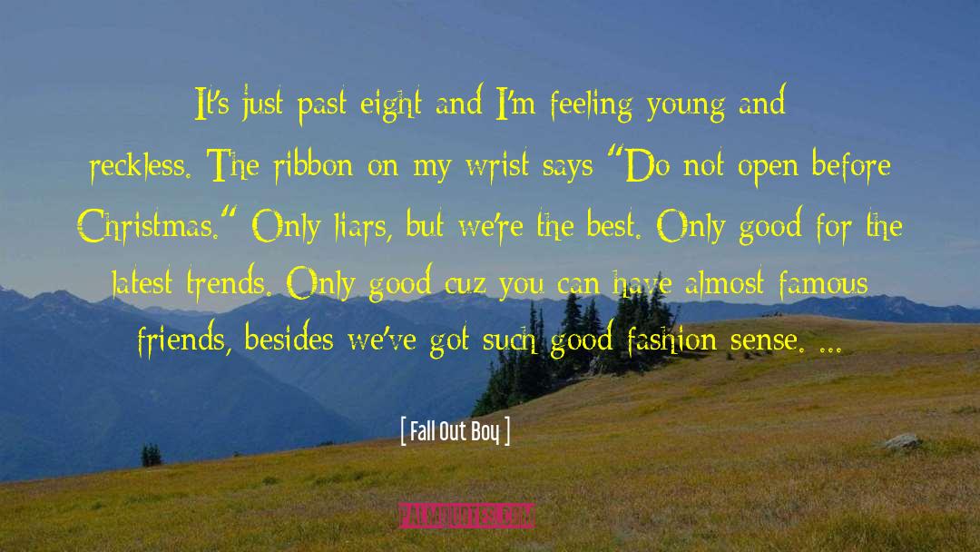 Halamandaris Famous Brands quotes by Fall Out Boy