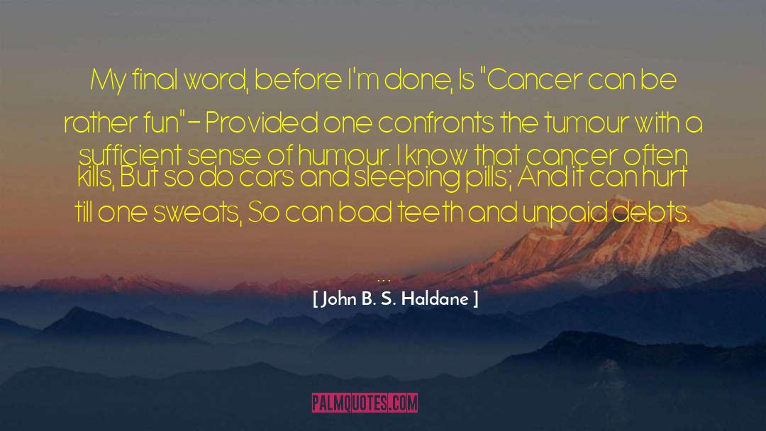 Haldane quotes by John B. S. Haldane