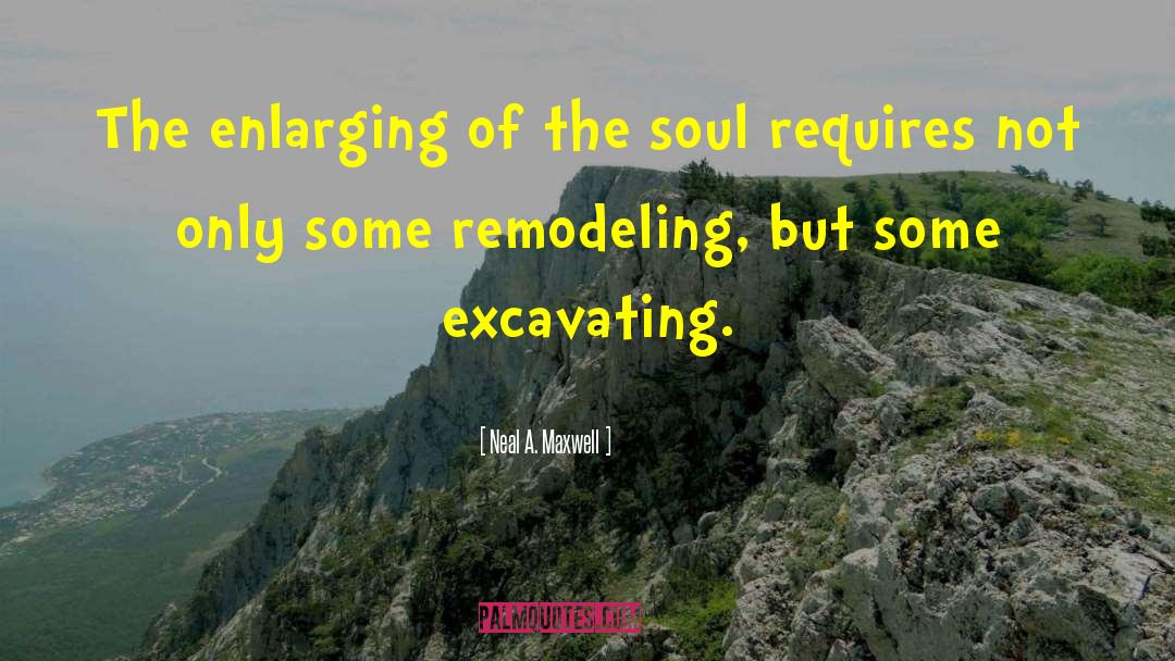 Haldemans Excavating quotes by Neal A. Maxwell