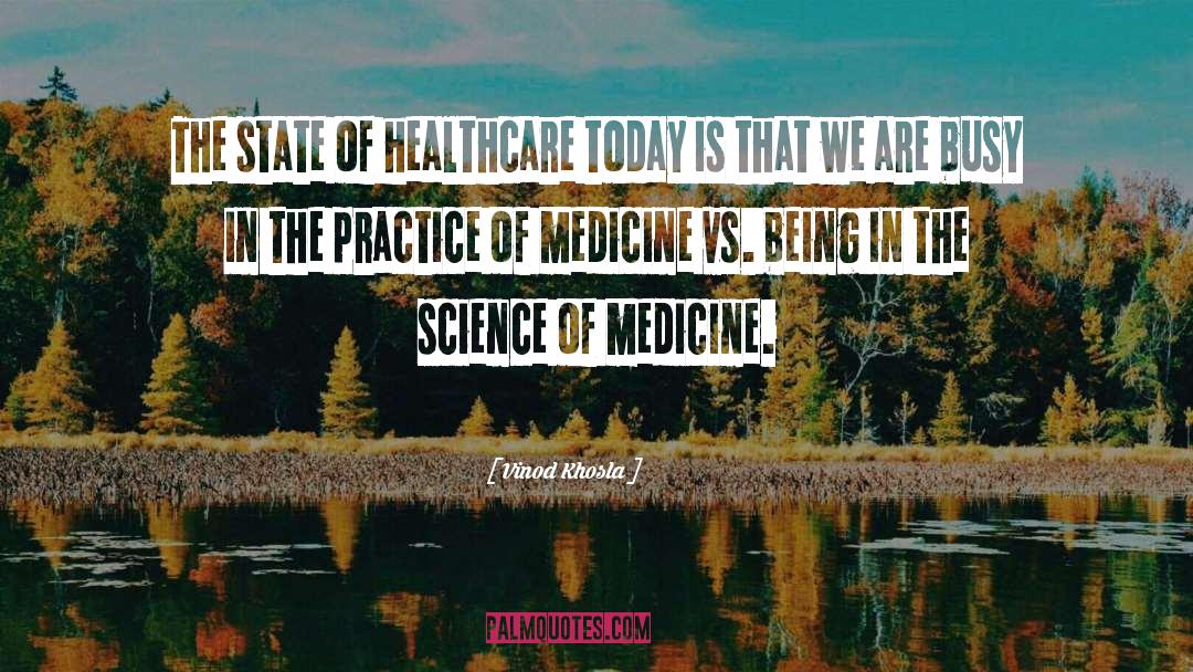 Haldol Medicine quotes by Vinod Khosla