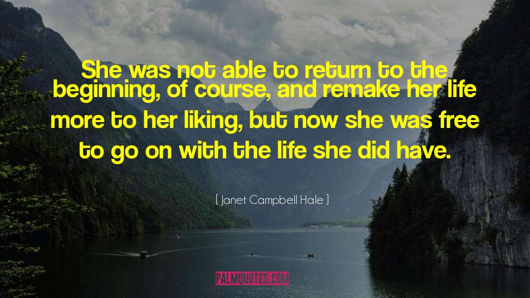 Hale quotes by Janet Campbell Hale