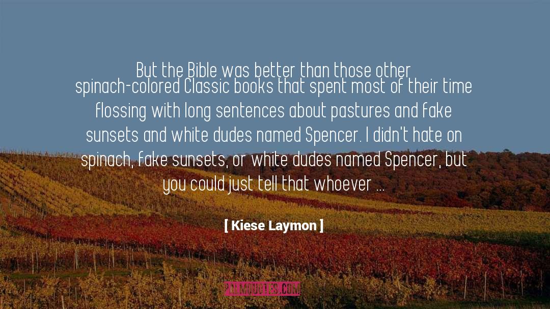 Haley Spencer quotes by Kiese Laymon