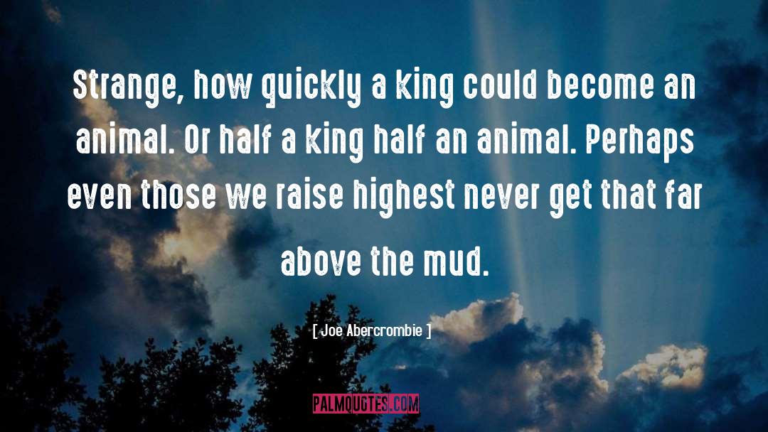 Half A King quotes by Joe Abercrombie