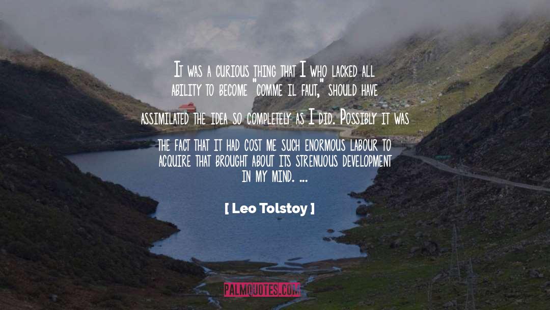Half A Mind quotes by Leo Tolstoy