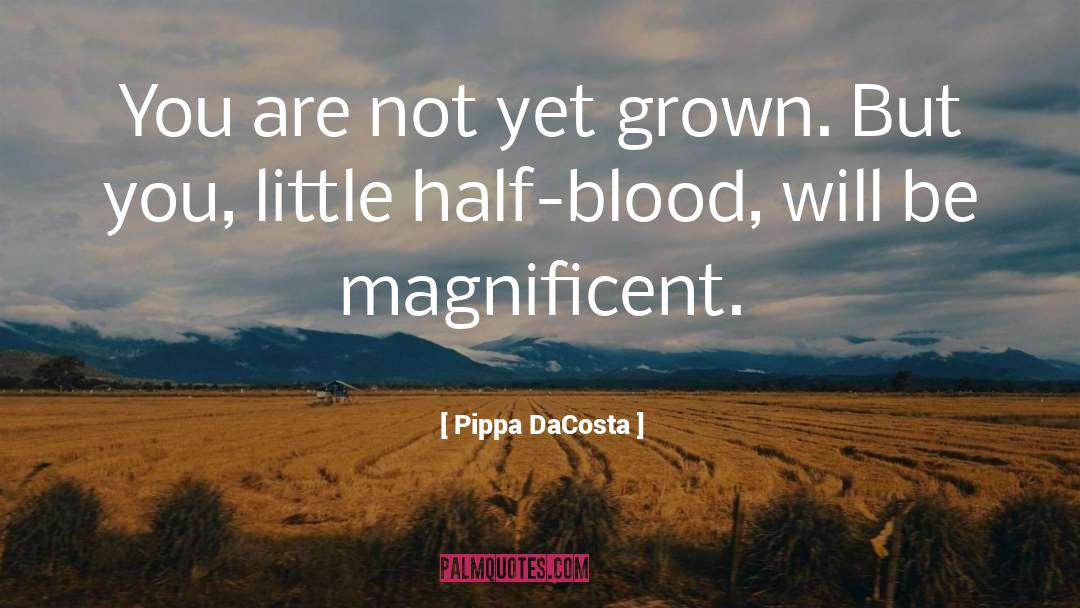 Half Blood quotes by Pippa DaCosta