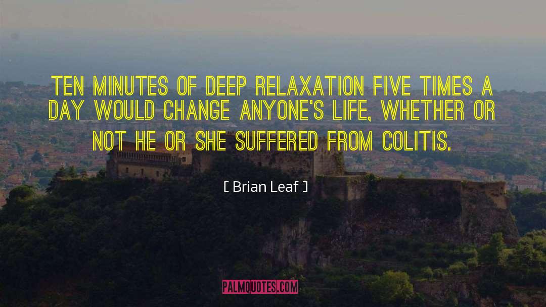 Half Change quotes by Brian Leaf