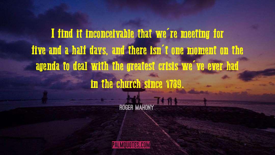 Half Days quotes by Roger Mahony