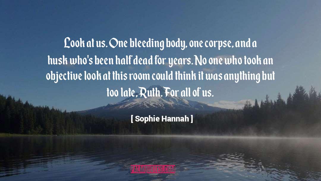 Half Dead quotes by Sophie Hannah