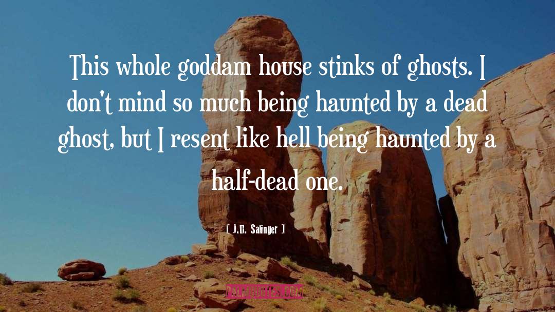 Half Dead quotes by J.D. Salinger