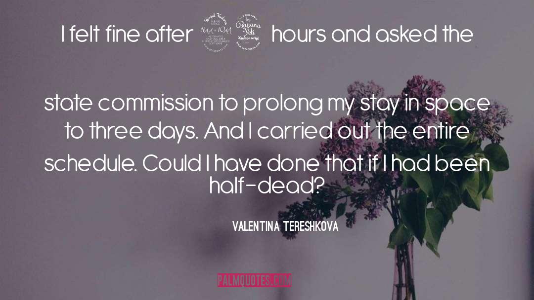 Half Dead quotes by Valentina Tereshkova