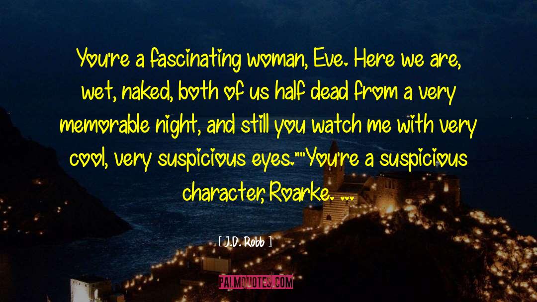 Half Dead quotes by J.D. Robb