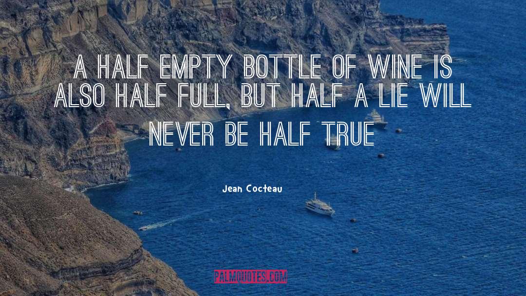 Half Empty quotes by Jean Cocteau