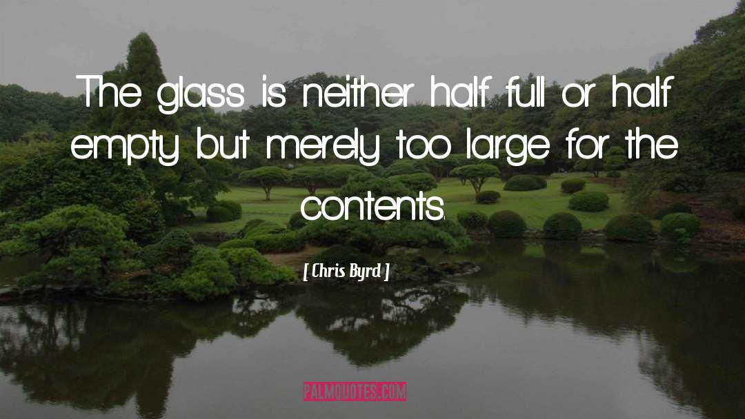 Half Empty quotes by Chris Byrd