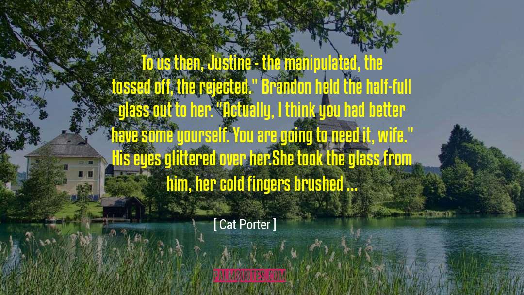 Half Full quotes by Cat Porter