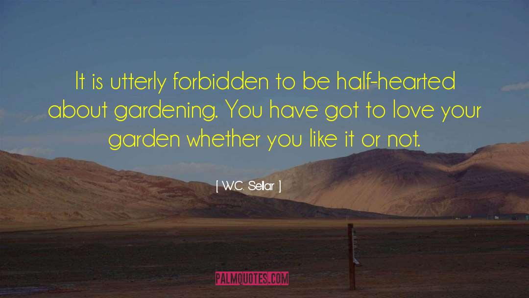 Half Hearted quotes by W.C. Sellar