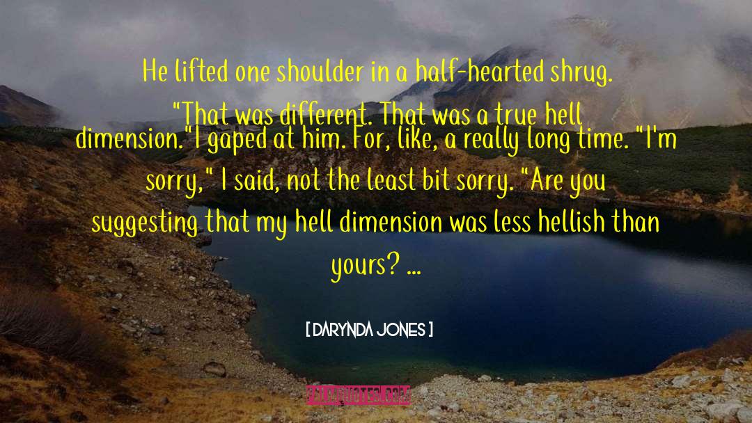 Half Hearted quotes by Darynda Jones