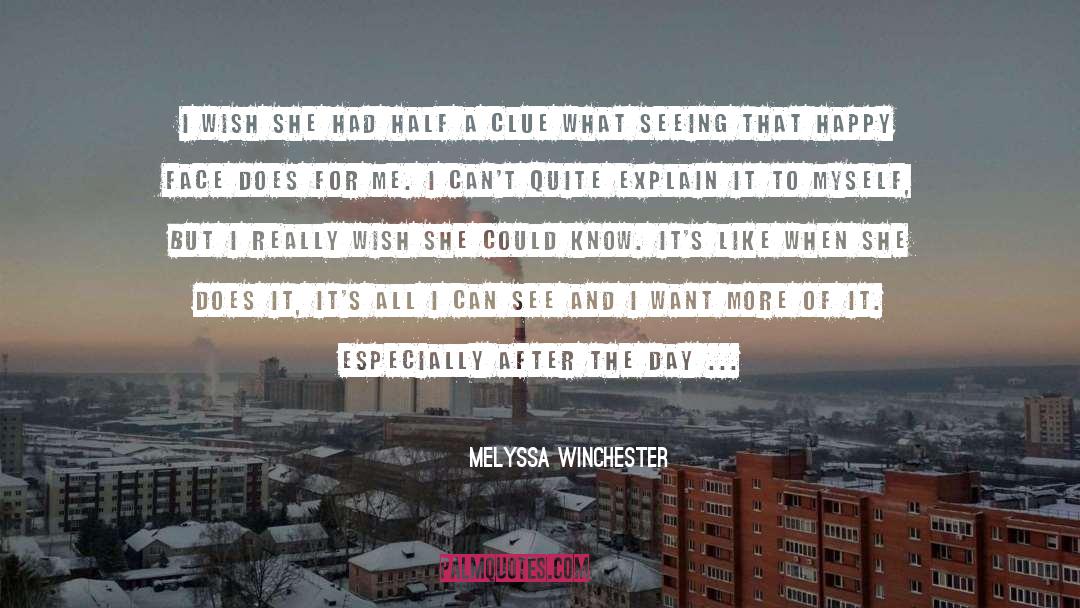 Half Insights quotes by Melyssa Winchester