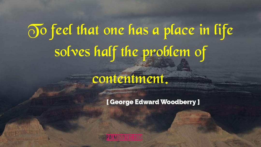 Half Lies quotes by George Edward Woodberry