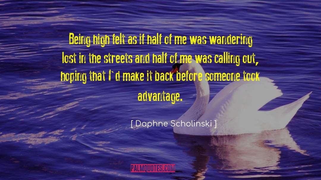 Half Of Me quotes by Daphne Scholinski