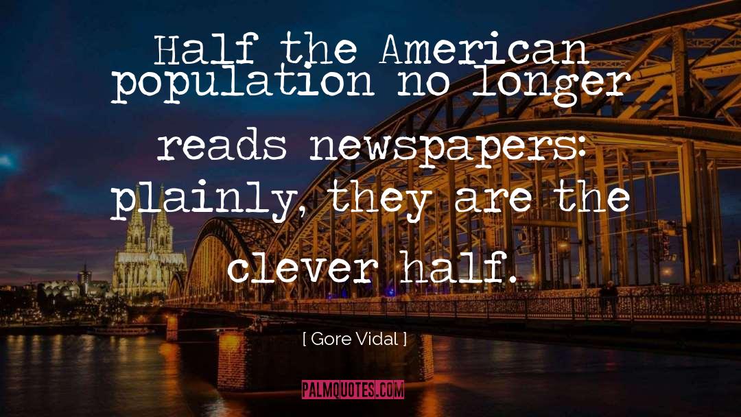 Half Over quotes by Gore Vidal