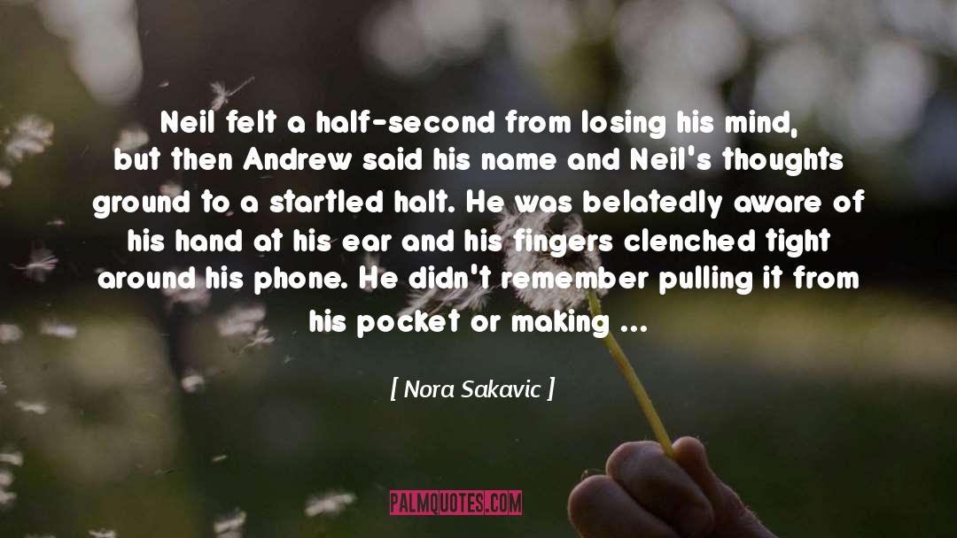 Half quotes by Nora Sakavic