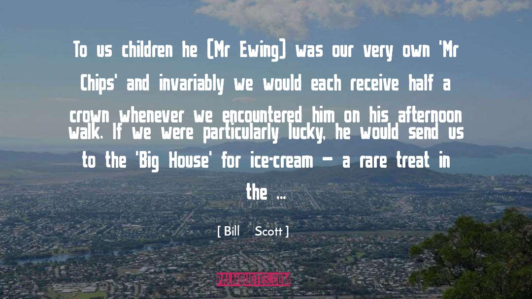 Half quotes by Bill     Scott