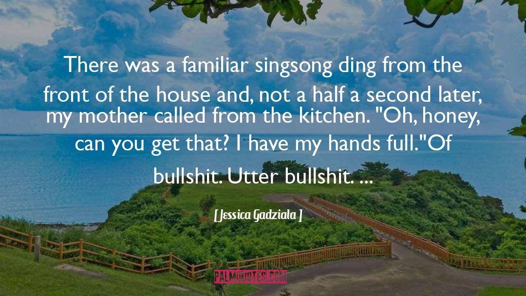 Half Siblings quotes by Jessica Gadziala