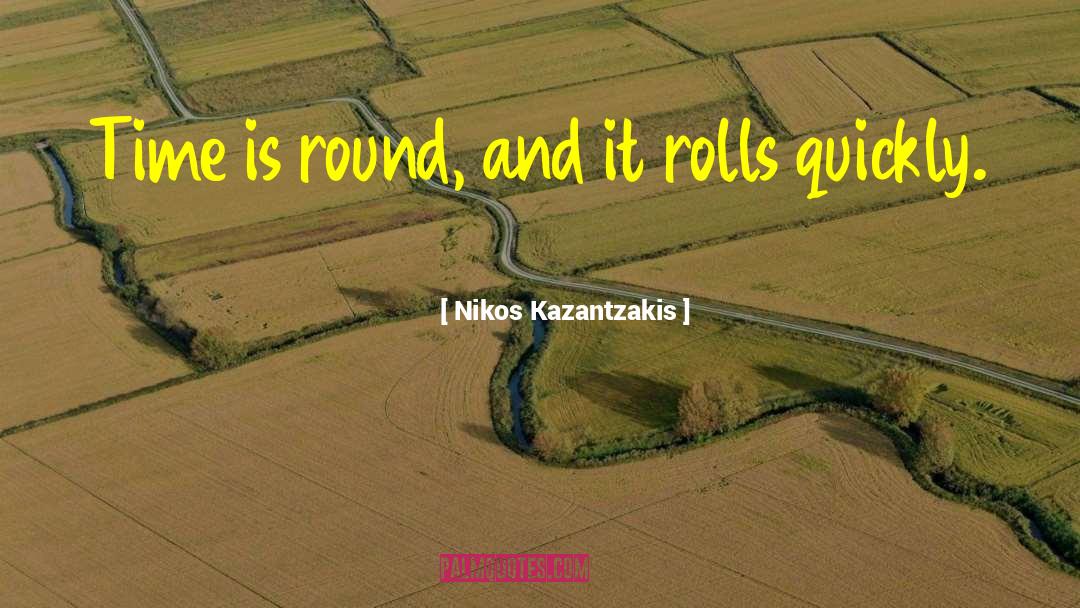 Half Time quotes by Nikos Kazantzakis