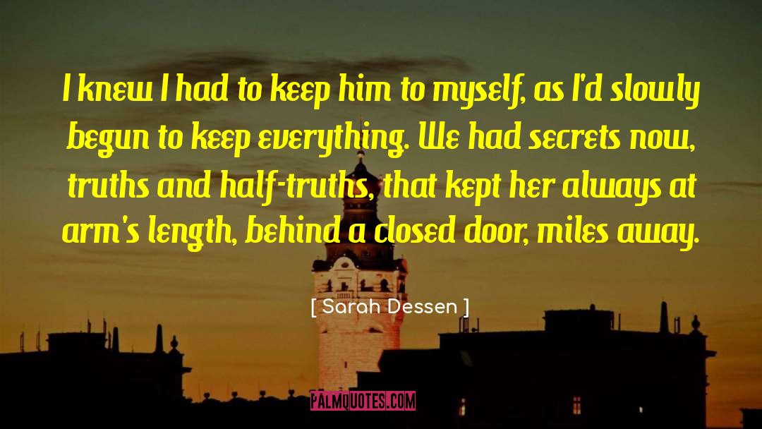 Half Truth quotes by Sarah Dessen