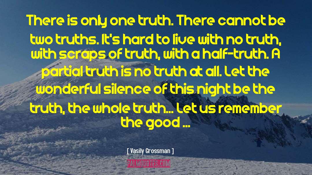 Half Truth quotes by Vasily Grossman