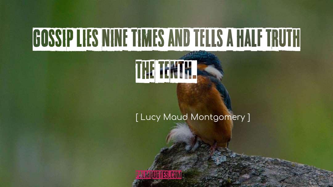 Half Truth quotes by Lucy Maud Montgomery