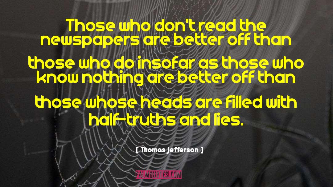 Half Truths quotes by Thomas Jefferson