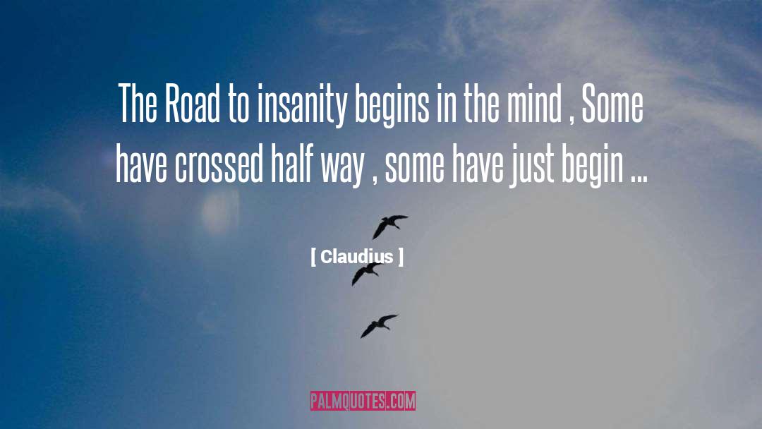 Half Way quotes by Claudius