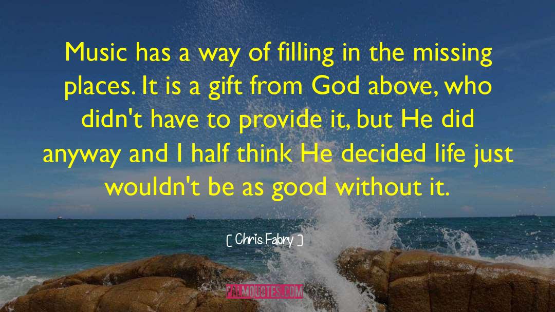 Half Way quotes by Chris Fabry