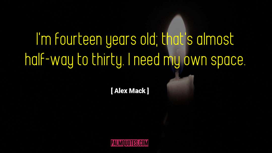 Half Way quotes by Alex Mack
