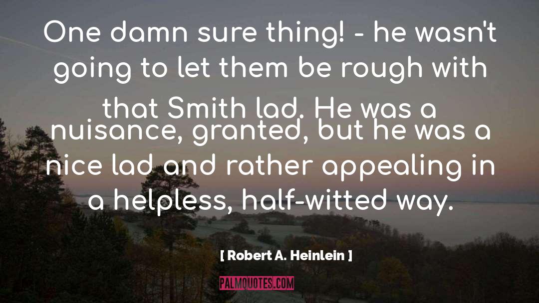 Half Witted Sheep quotes by Robert A. Heinlein