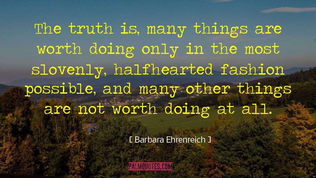 Halfhearted quotes by Barbara Ehrenreich