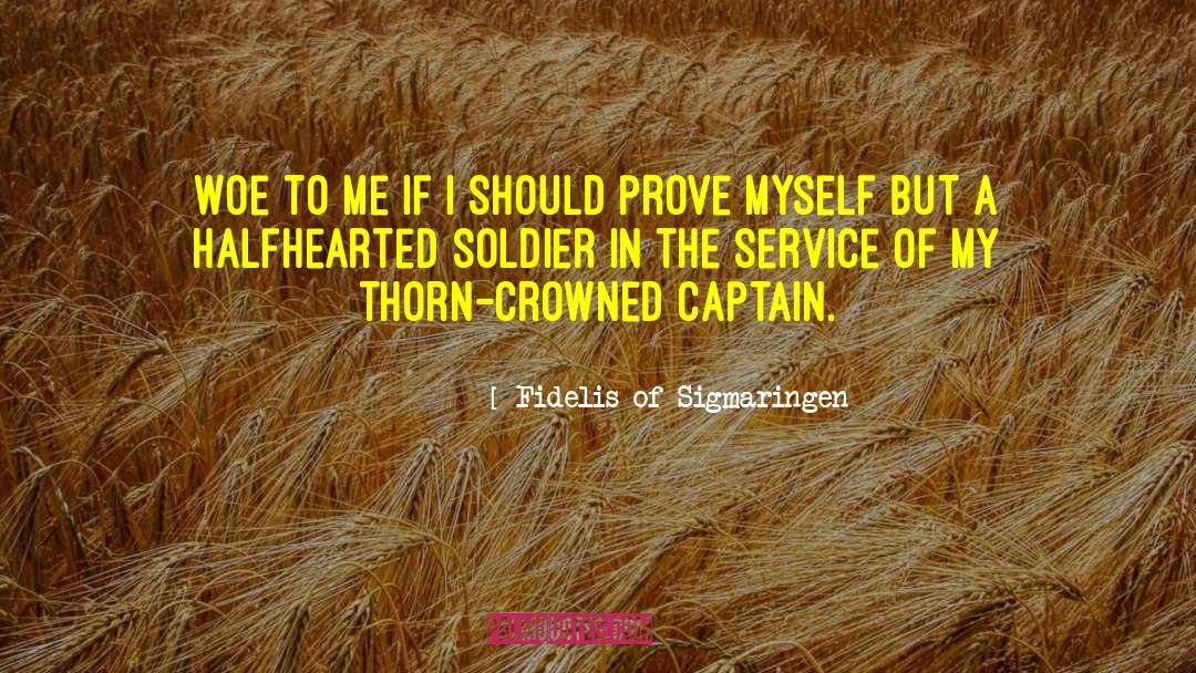 Halfhearted quotes by Fidelis Of Sigmaringen