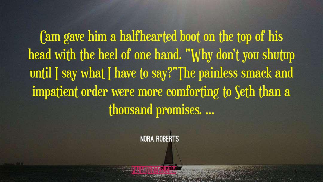 Halfhearted quotes by Nora Roberts