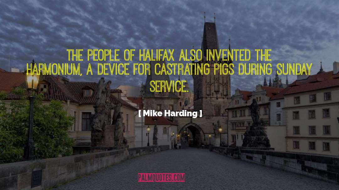 Halifax quotes by Mike Harding