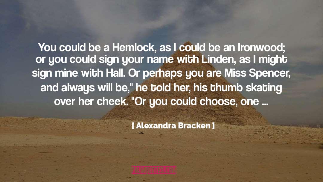 Hall quotes by Alexandra Bracken