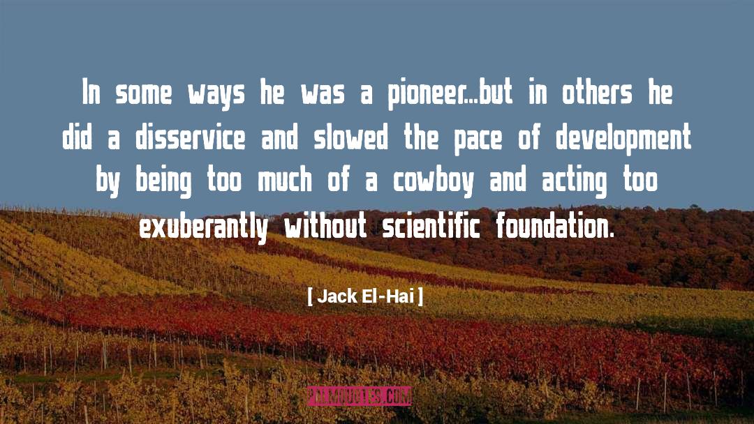 Hallbauer Foundation quotes by Jack El-Hai
