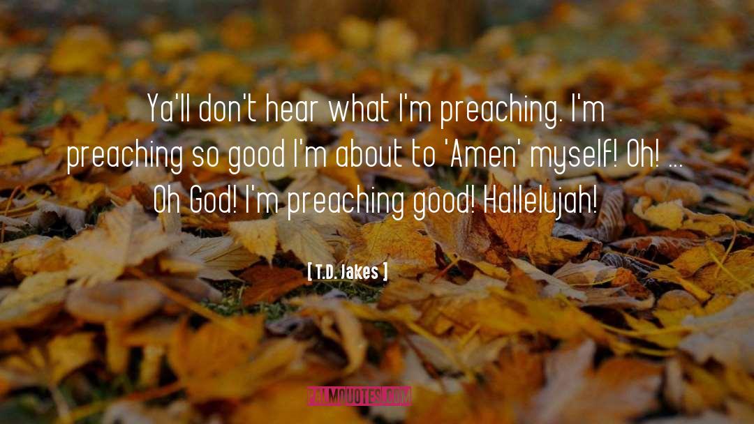 Hallelujah Calhoun quotes by T.D. Jakes