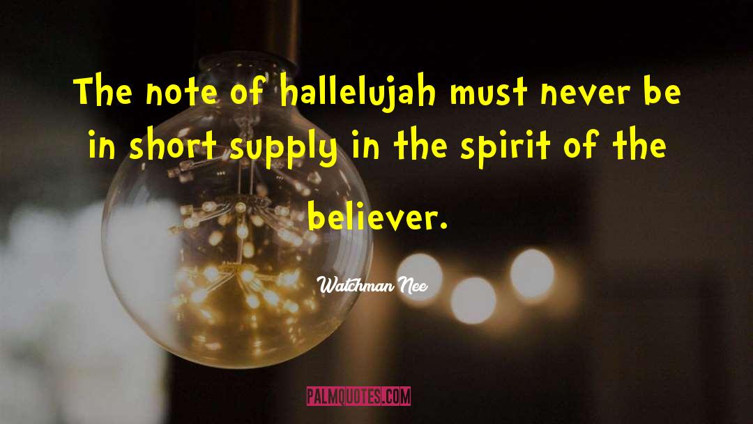 Hallelujah Calhoun quotes by Watchman Nee