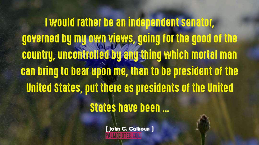 Hallelujah Calhoun quotes by John C. Calhoun