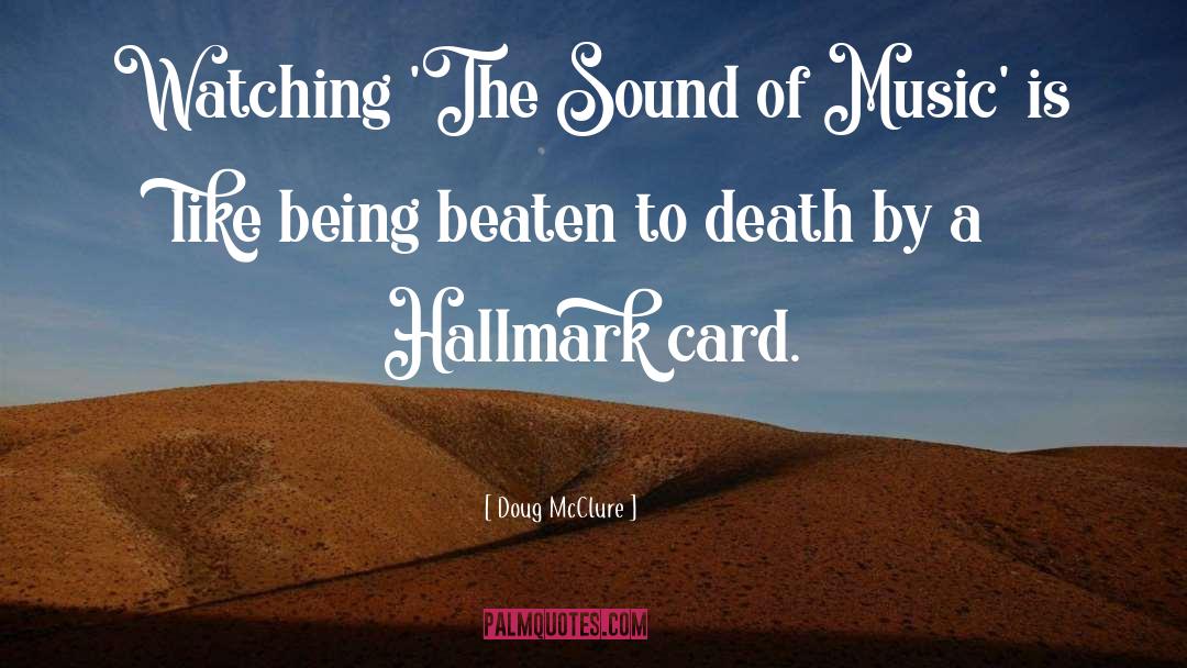Hallmark Card quotes by Doug McClure