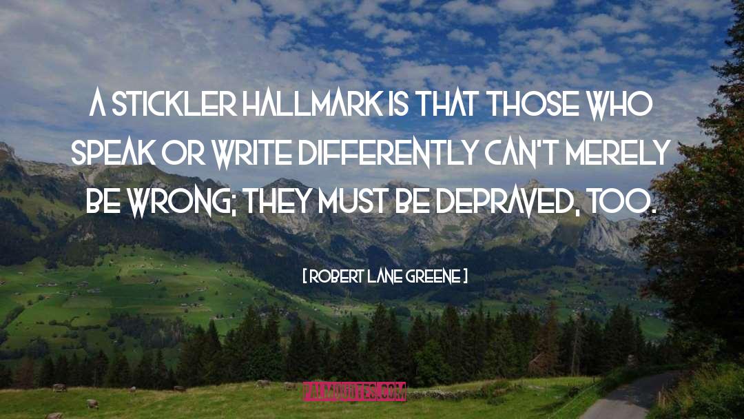 Hallmark quotes by Robert Lane Greene