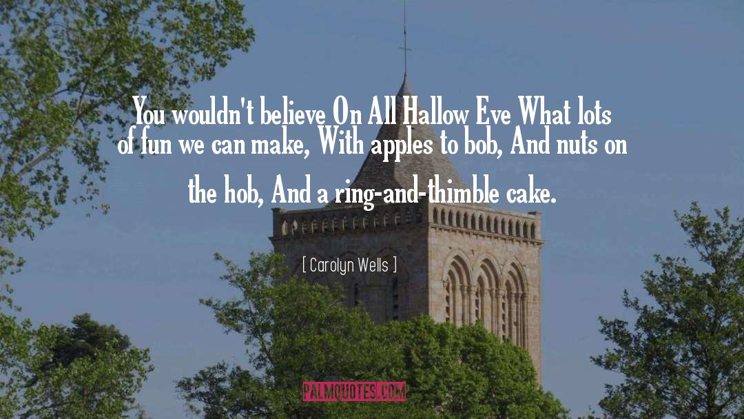 Hallow quotes by Carolyn Wells