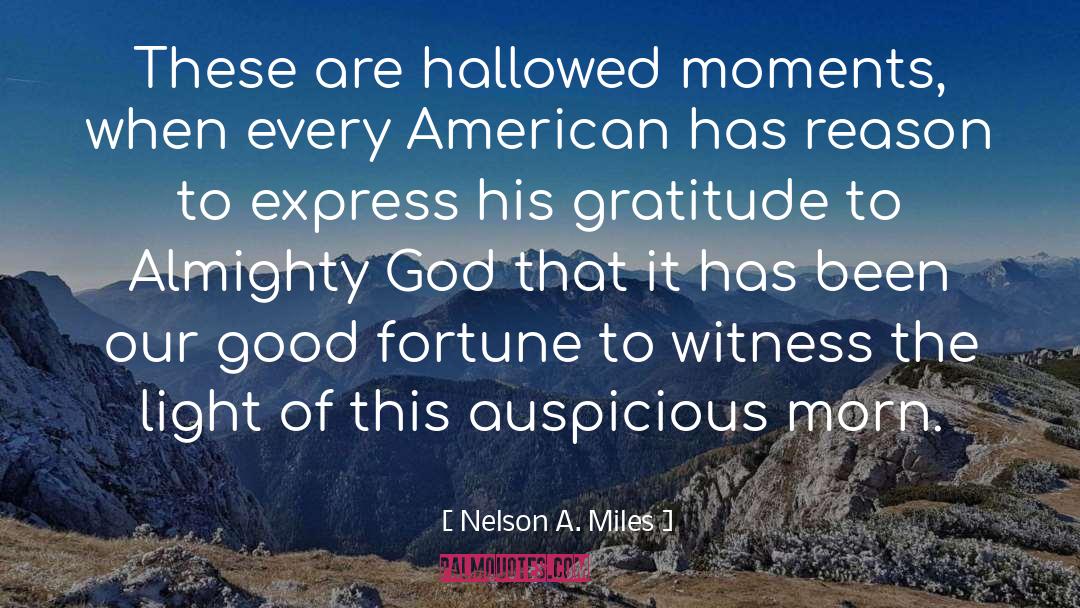 Hallowed quotes by Nelson A. Miles